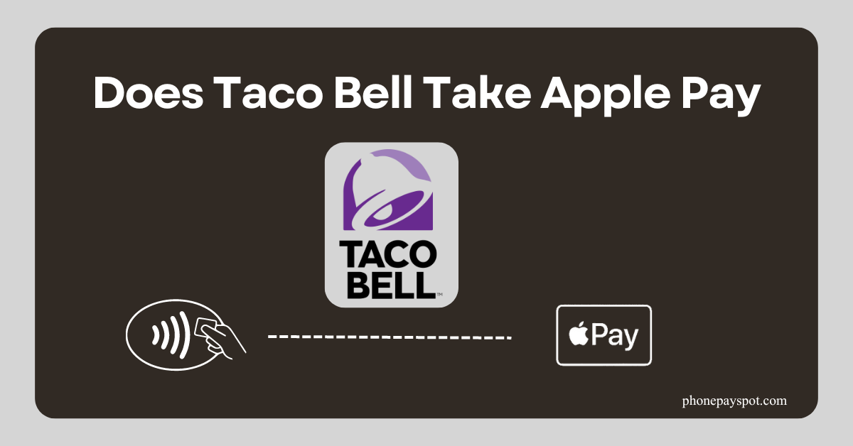 Does Taco Bell Take Apple Pay