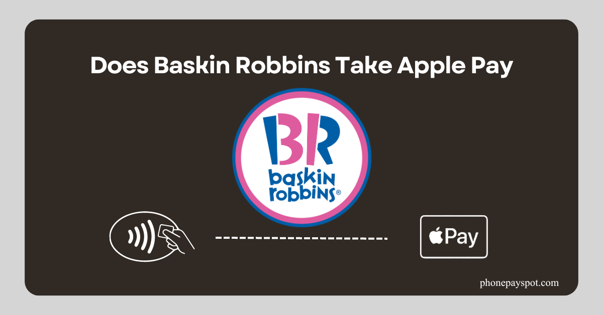 baskin robbins Apple Pay